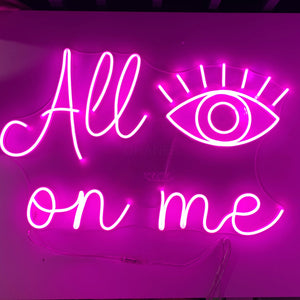 NEON "All Eyes on ME"