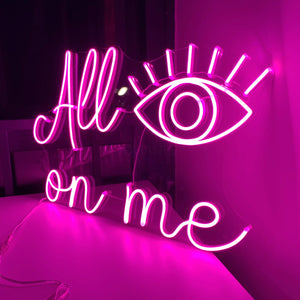 NEON "All Eyes on ME"